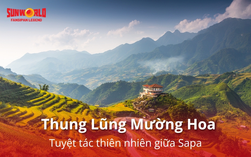 Thung lũng Mường Hoa: Tuyệt tác thiên nhiên giữa Sapa