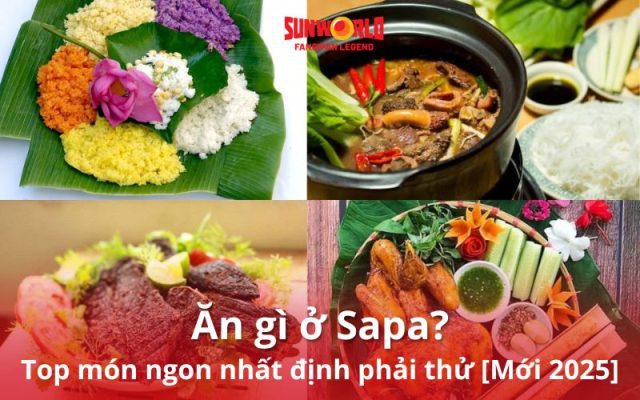 Ăn gì ở Sapa? Top món ngon nhất định phải thử