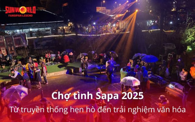 Chợ tình Sapa 2026: Từ truyền thống hẹn hò đến trải nghiệm văn hóa